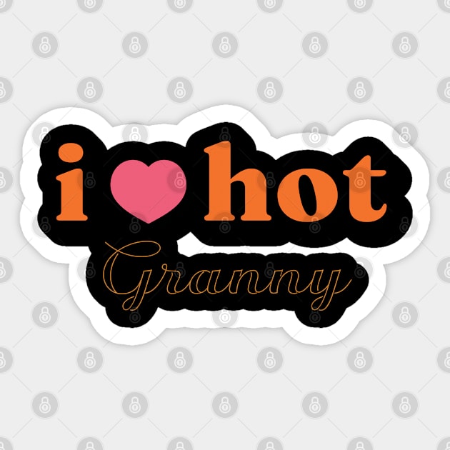 I Love Hot Granny shirt Funny Red Heart Love Moms Gift Sticker by Vixel Art